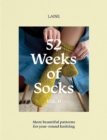 52 Weeks of Socks, Vol. II : More Beautiful Patterns for Year-round Knitting - Book