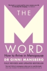 The M Word : How to thrive in menopause; fully revised and updated bestseller - Book