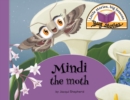 Mindi the Moth : Little Stories, Big Lessons - Book