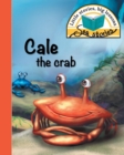 Cale the Crab : Little Stories, Big Lessons - Book