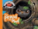 The Proud Old Owl : Little Stories, Big Lessons - Book