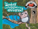 The Monkey Who Wanted to Be Different : Little Stories, Big Lessons - Book