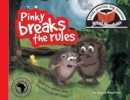 Pinky Breaks the Rules : Little Stories, Big Lessons - Book
