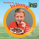 The Story of Biltong : Made in South Africa - Book