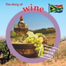 The Story of Wine : Made in South Africa - Book