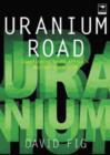 Uranium road : Questioning South Africa's nuclear direction - Book