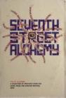 Seventh street alchemy - Book