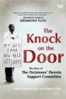 The Knock on the Door : The Story of the Detainees' Parents Support Committee - eBook