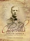 Churchill's South Africa : Travels during the Anglo-Boer War - eBook