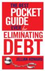 The Best Pocket Guide Ever for Eliminating Debt - eBook