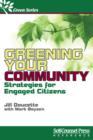 Greening Your Community : Strategies for Engaged Citizens - Book