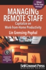 Managing Remote Staff : Capitalize on Work-from-Home Productivity - eBook