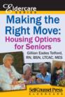 Making The Right Move : Housing Options for Seniors - eBook