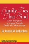 Family Ties That Bind : A self-help guide to change through Family of Origin therapy - eBook