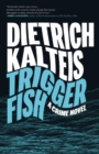 Triggerfish : A Crime Novel - Book