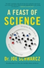 A Feast Of Science : Intriguing Morsels from the Science of Everyday Life - Book