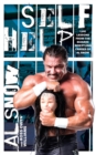 Self Help : Life Lessons from the Bizarre Wrestling Career of Al Snow - Book