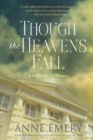 Though The Heavens Fall : A Collins-Burke Mystery - Book