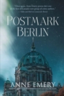 Postmark Berlin : A Mystery - Book