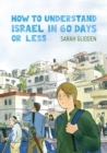 How to Understand Israel in 60 Days or Less - eBook