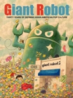 Giant Robot : Thirty Years of Defining Asian-American Pop Culture - Book