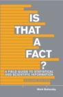 Is That a Fact? : A Field Guide to Statistical and Scientific Information - eBook