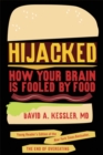 Hijacked : How Your Brain Is Fooled by Food - eBook