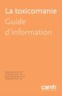 La Toxicomanie : Guide D'Information - Book