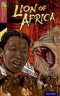 Oxford Reading Tree TreeTops Graphic Novels: Level 15: Lion Of Africa - Book