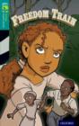 Oxford Reading Tree TreeTops Graphic Novels: Level 16: Freedom Train - Book