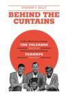 Behind The Curtains : with "The VOLCANOS" "Storm Warning" And The Grammy Award Winning "TRAMMPS" "Disco Inferno" - Book