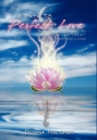 A Path to Perfect Love : One Woman's Journey to Love after Love through Conscious Living - Book