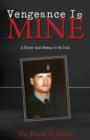Vengeance Is Mine : A Story That Needs to Be Told - Book