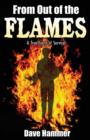 From Out of the Flames : A True Story of Survival - Book