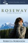 Roseway : The Road That Never Ends - Book