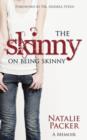 The Skinny on Being Skinny - Book