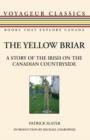 The Yellow Briar : A Story of the Irish on the Canadian Countryside - eBook