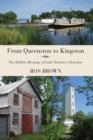From Queenston to Kingston : The Hidden Heritage of Lake Ontario's Shoreline - eBook