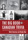 The Big Book of Canadian Trivia - eBook