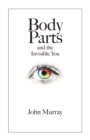 Body Parts and the Invisible You - Book