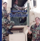 I Want to Be a Soldier - eBook