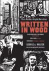 Written in Wood: Three Wordless Graphic Narratives - Book