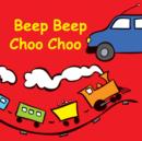 Beep Beep Choo Choo - Book