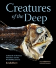 Creatures of the Deep : In Search of the Sea's Monsters and the World They Live In - eBook