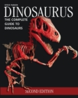 Dinosaurus : The Complete Guide to Dinosaurs - Book
