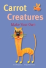 Make Your Own - Carrot Creatures - Book