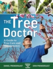 Tree Doctor: A Guide to Tree Care and Maintenance - Book