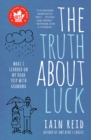 The Truth About Luck : What I Learned on My Road Trip with Grandma - Book