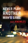 Never Play Another Man's Game - eBook