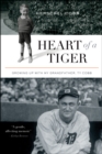 Heart of a Tiger : Growing up with My Grandfather, Ty Cobb - eBook
